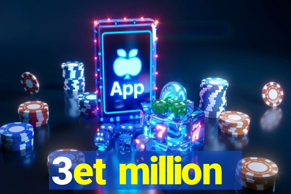 3et million
